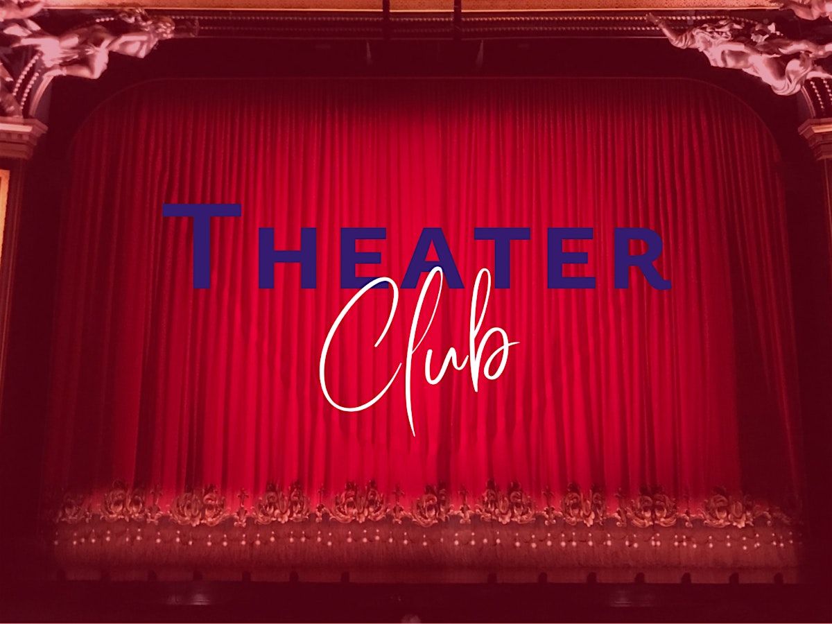 Theater Club in June