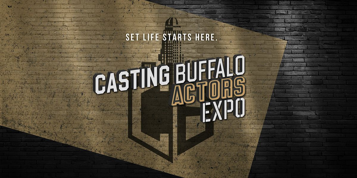 Casting Buffalo Actors Expo 2025