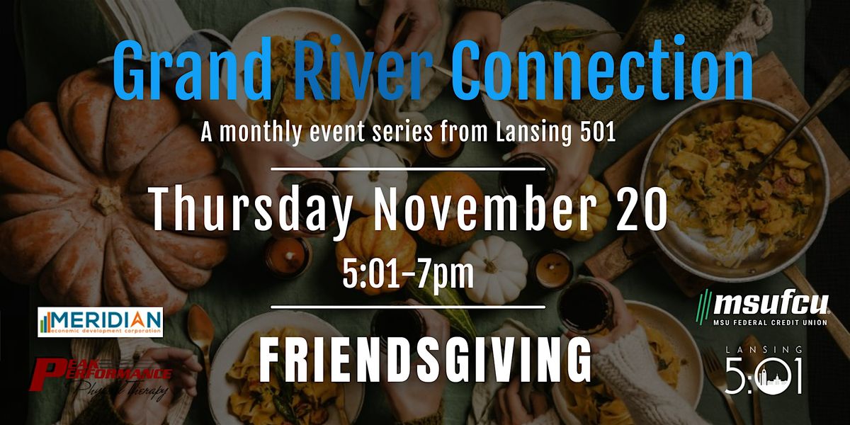 November 2025 Grand River Connection: Friendsgiving @ Peak Performance