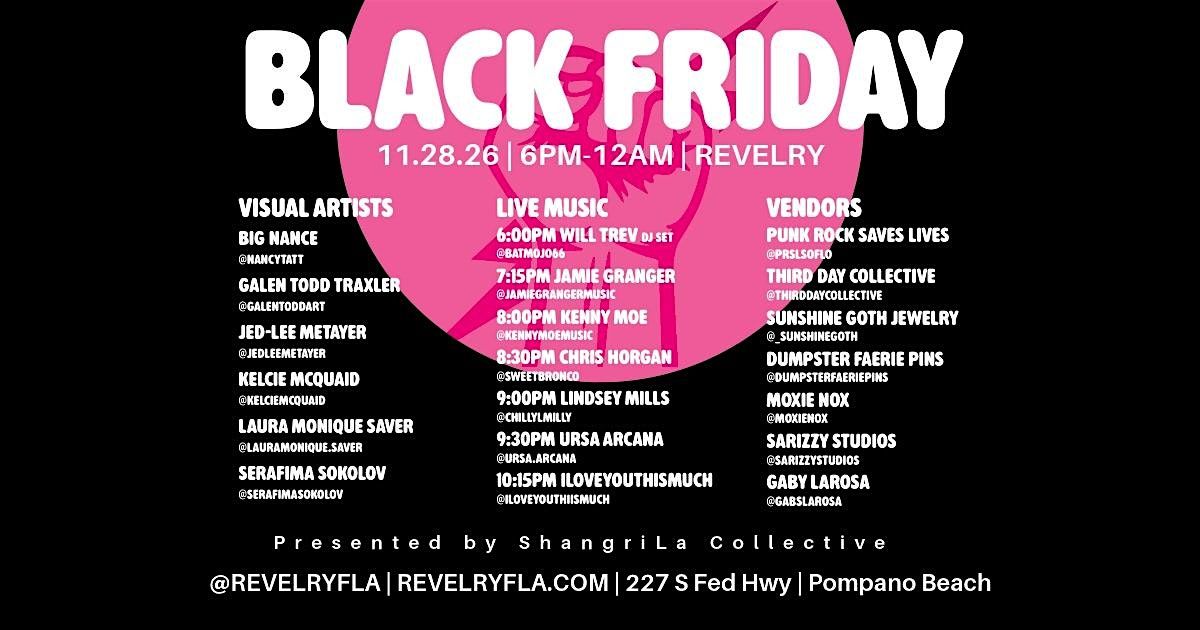 ShrangriLa Collective Presents: BLACK FRIDAY