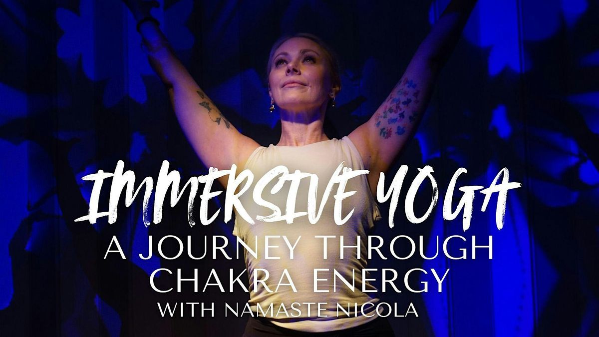 Immersive Yoga: a Journey Through Chakra Energy