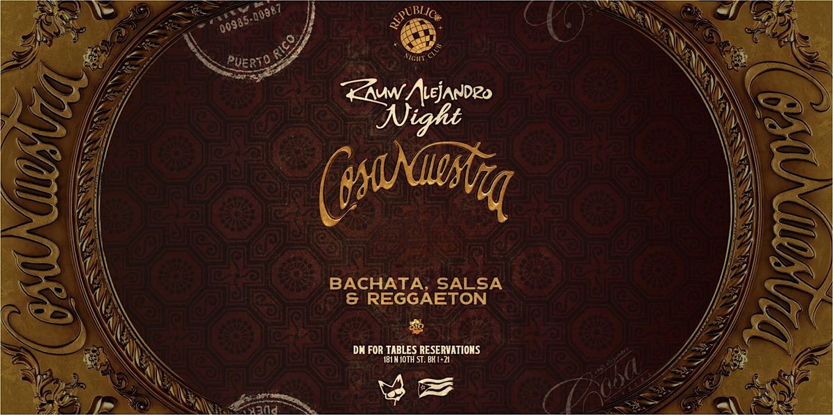 RAUW ALEJANDRO NIGHT | SALSA, BACHATA & REGGAETON