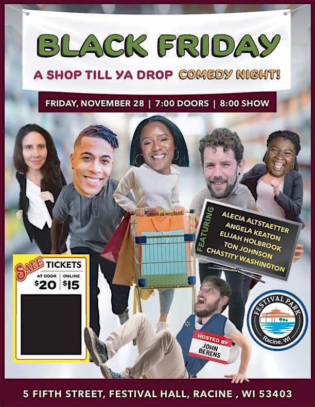 Black Friday Comedy Night at Festival Park!