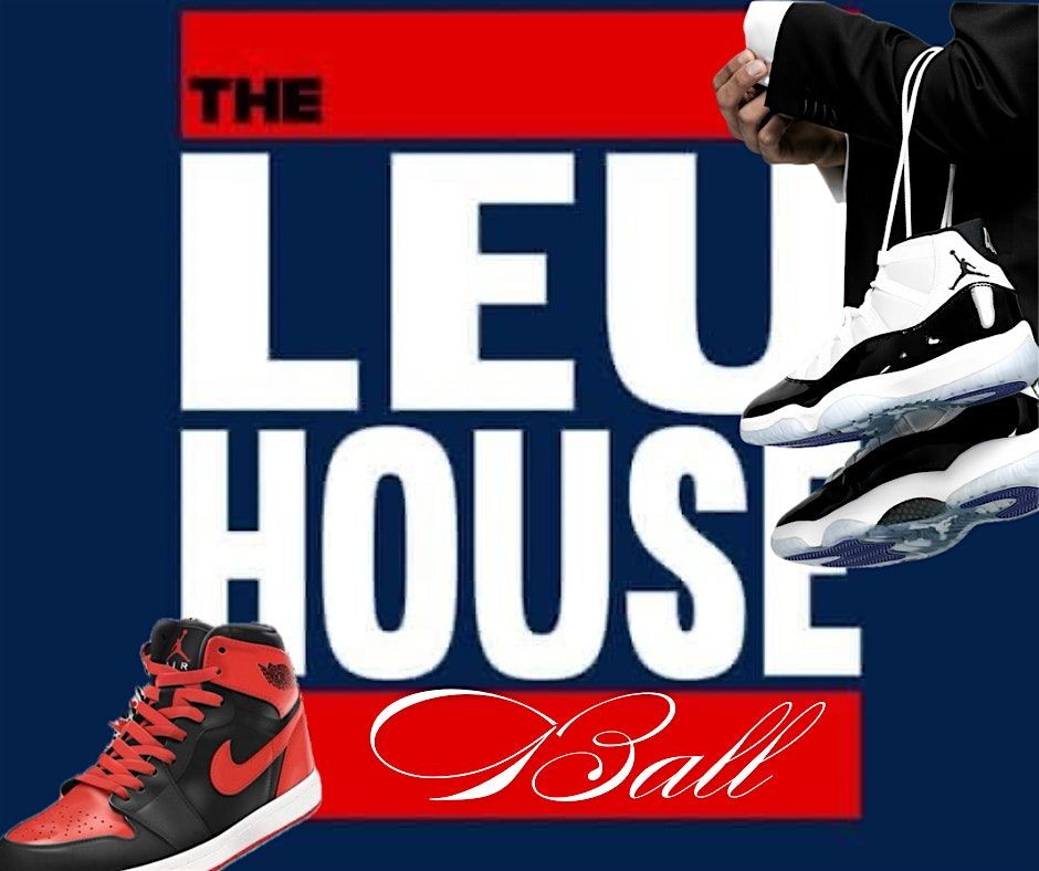 LEU HOUSE ALL CLASS REUNION SNEAKER BALL