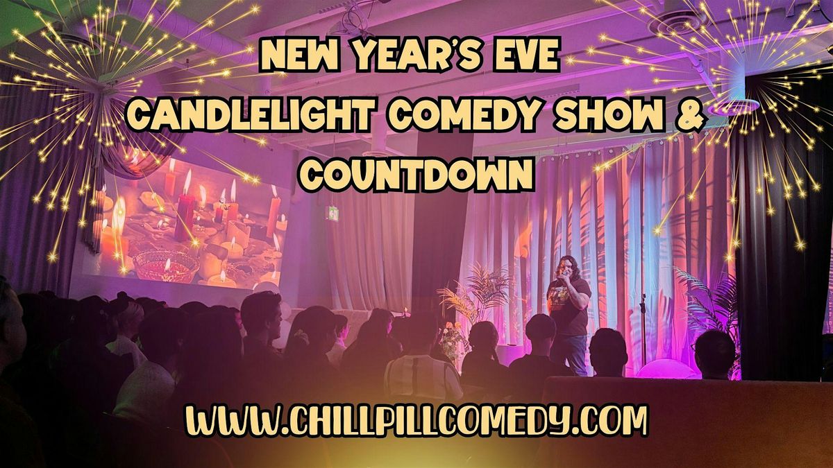 New Year's Eve Candlelight Comedy Show Countdown! Vancouver Dec 31st 10PM