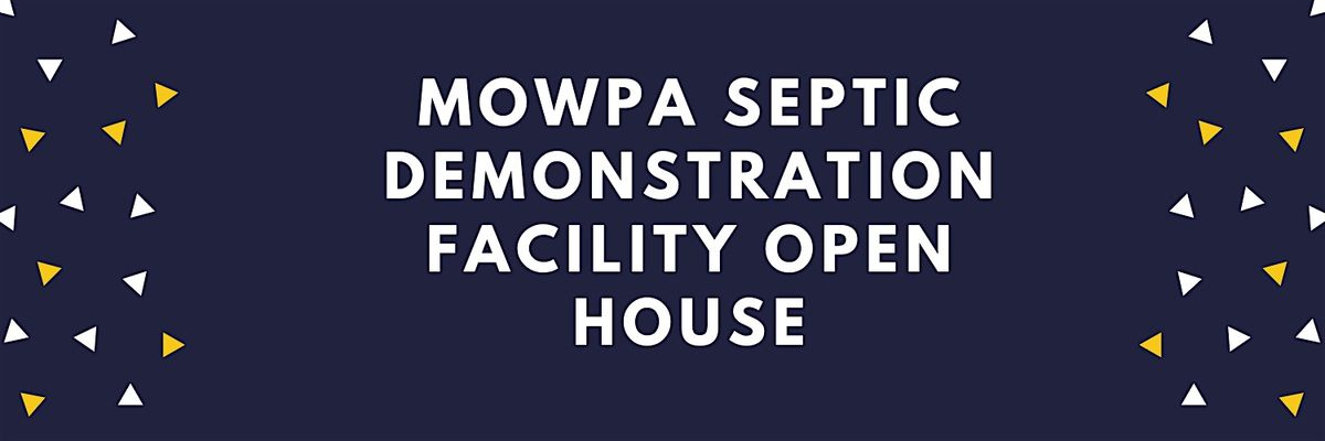 MOWPA Septic Demonstration Facility Open House