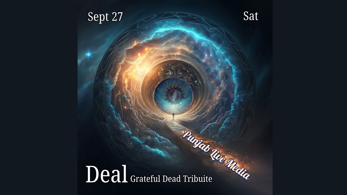 Deal ~ Grateful Dead Tribute