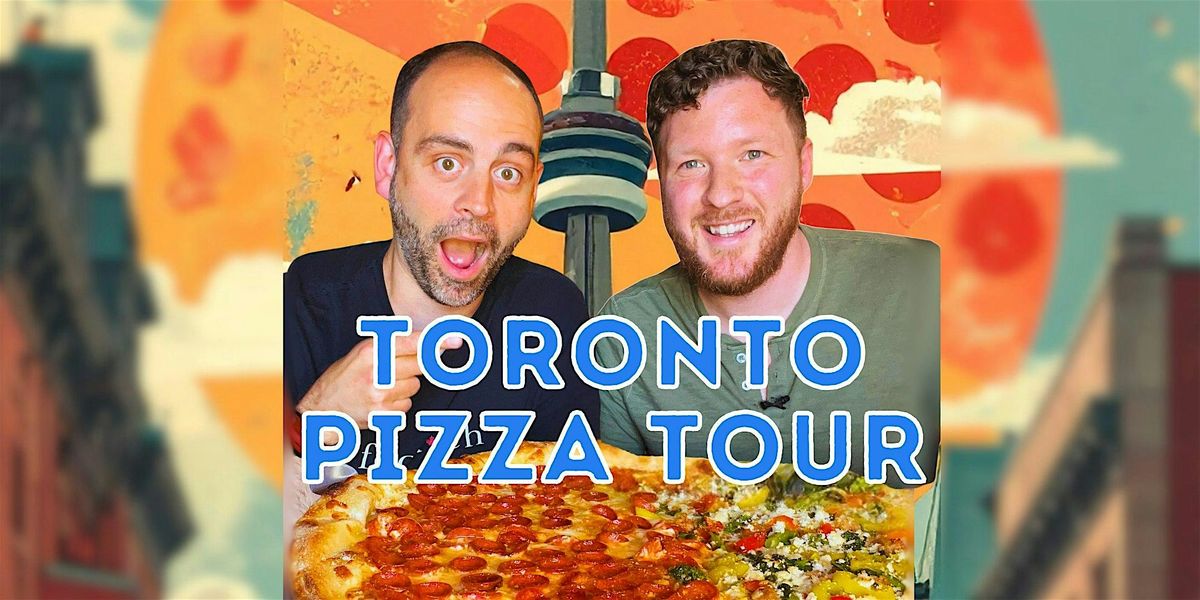 Toronto Pizza Tour - West Side