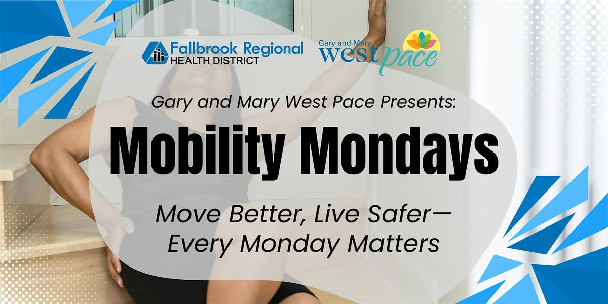 Mobility Mondays: Move Better, Live Safer\u2014Every Monday Matters