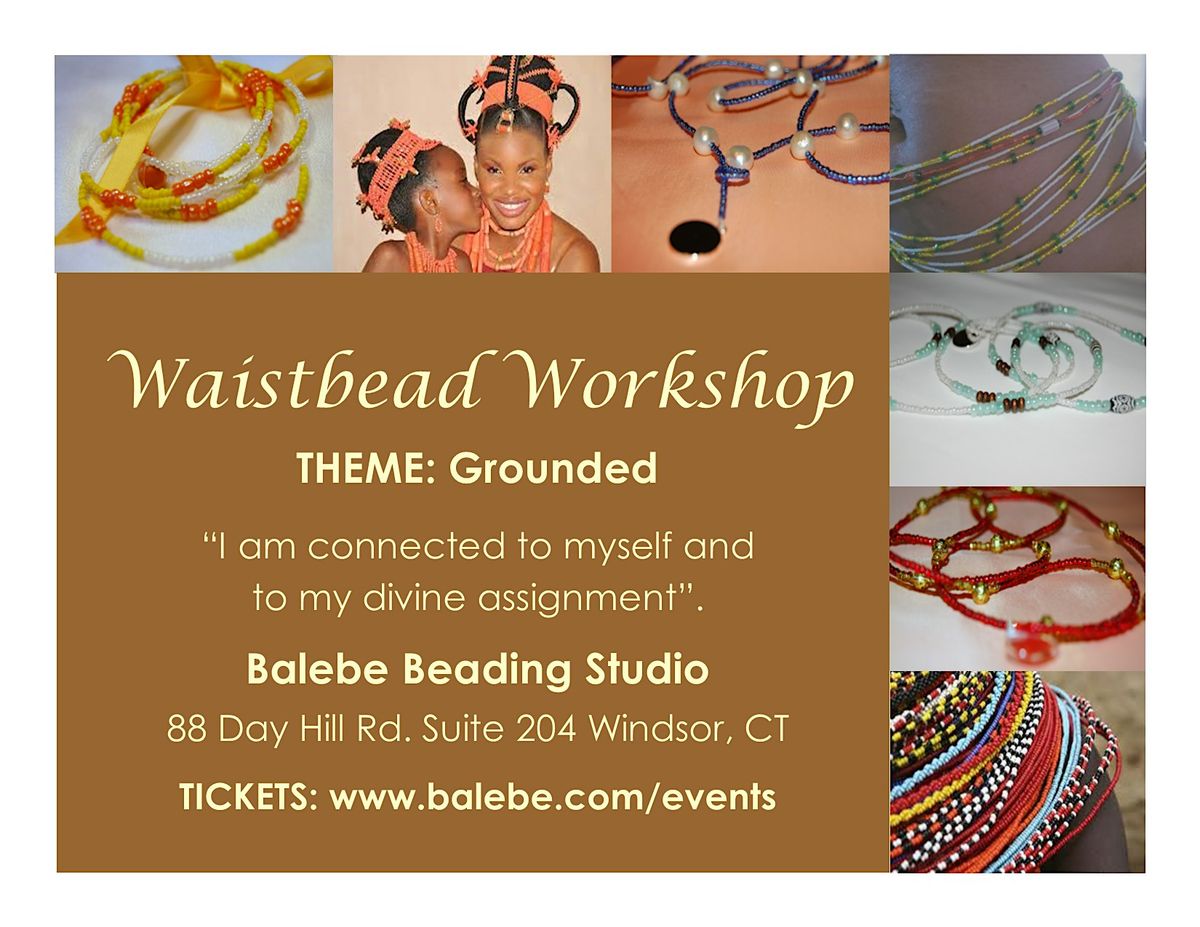 Grounded Waistbead Workshop by Balebe