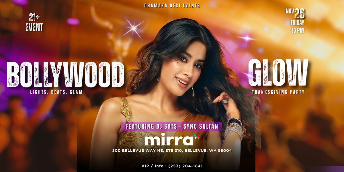 BOLLYWOOD GLOW | DJ SATS | MIRRA | NOV 28