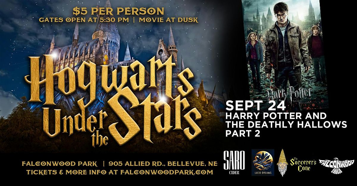 Hogwarts Under the Stars - Harry Potter & The Deathly Hallows: Pt.2