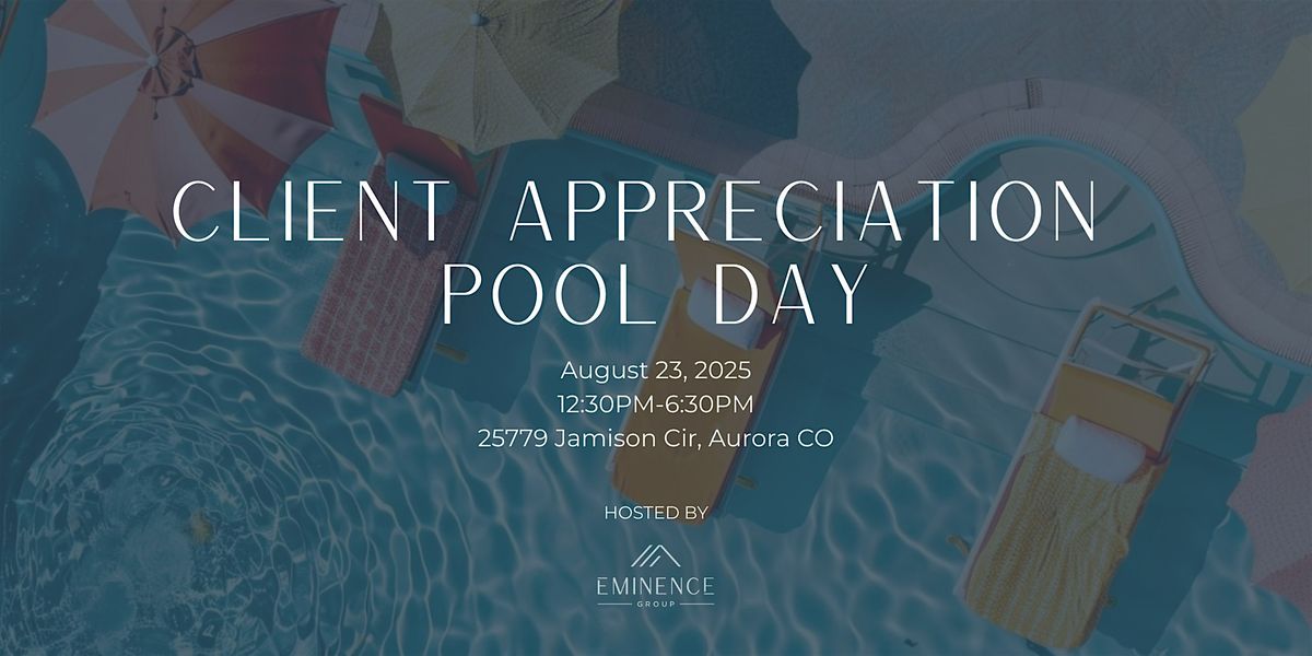 Client Appreciation Pool Party