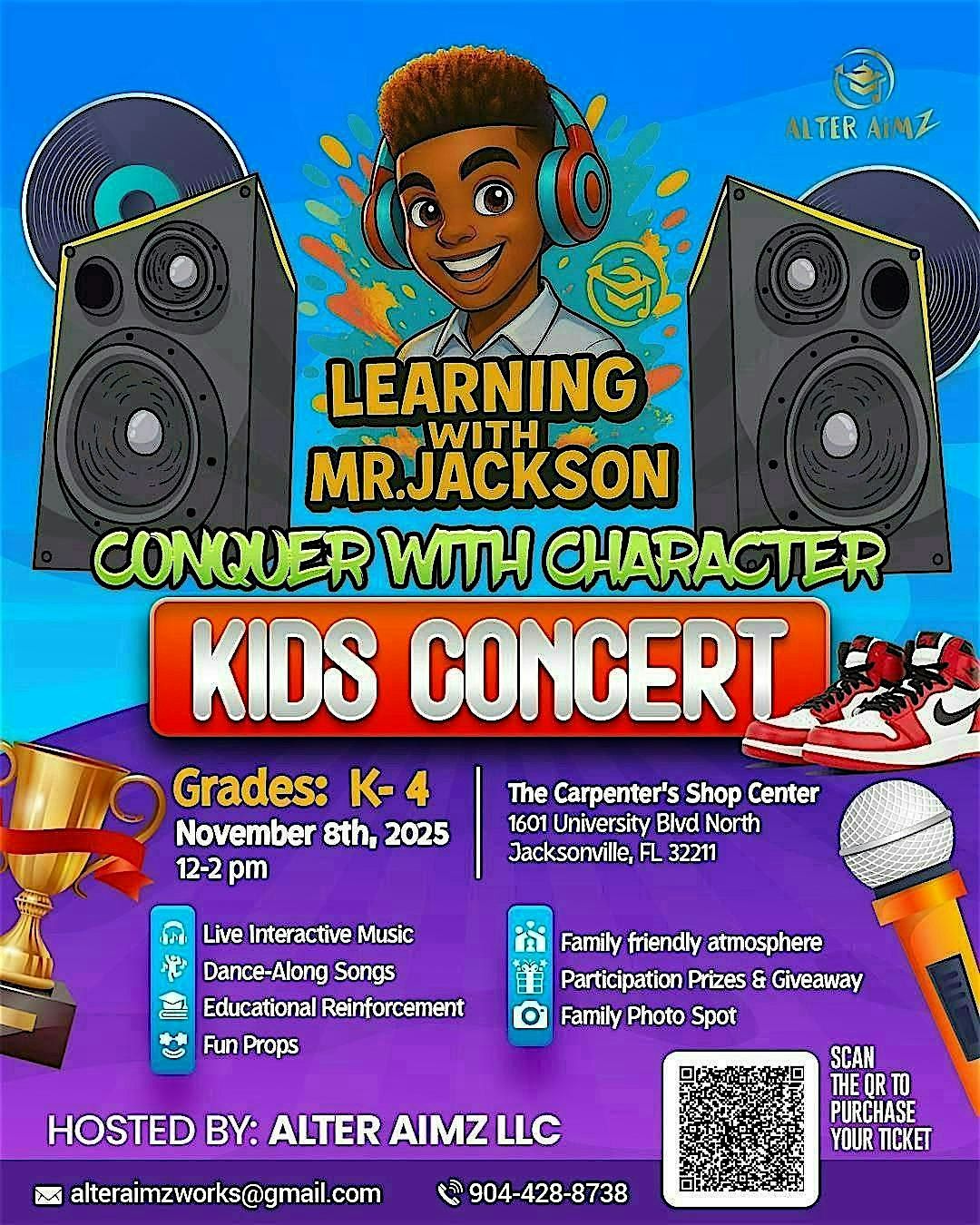 Learning with Mr. Jackson (Conquer with Character)- Kids Concert