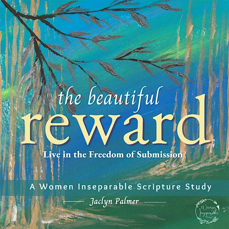 The Beautiful Reward Scripture Study
