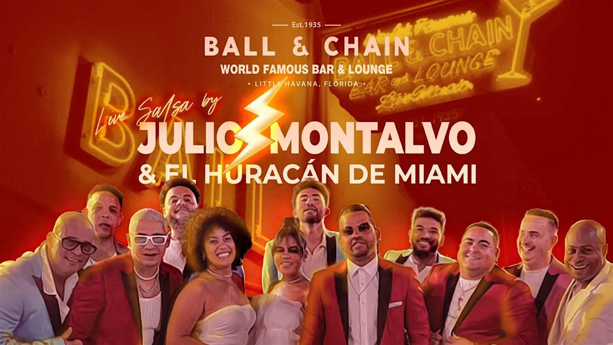 BALL & CHAIN Live Music and Salsa Night feat. Julio Montalvo