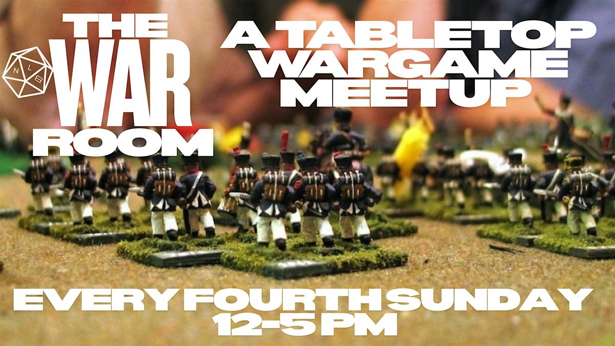 The War Room: A Monthly Tabletop Wargame Meetup at NLB