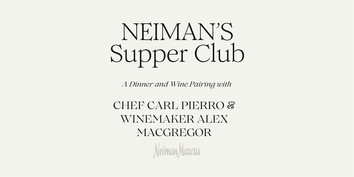 Supper Club at Neiman Marcus San Antonio  Tuesday November 18,  5:30pm