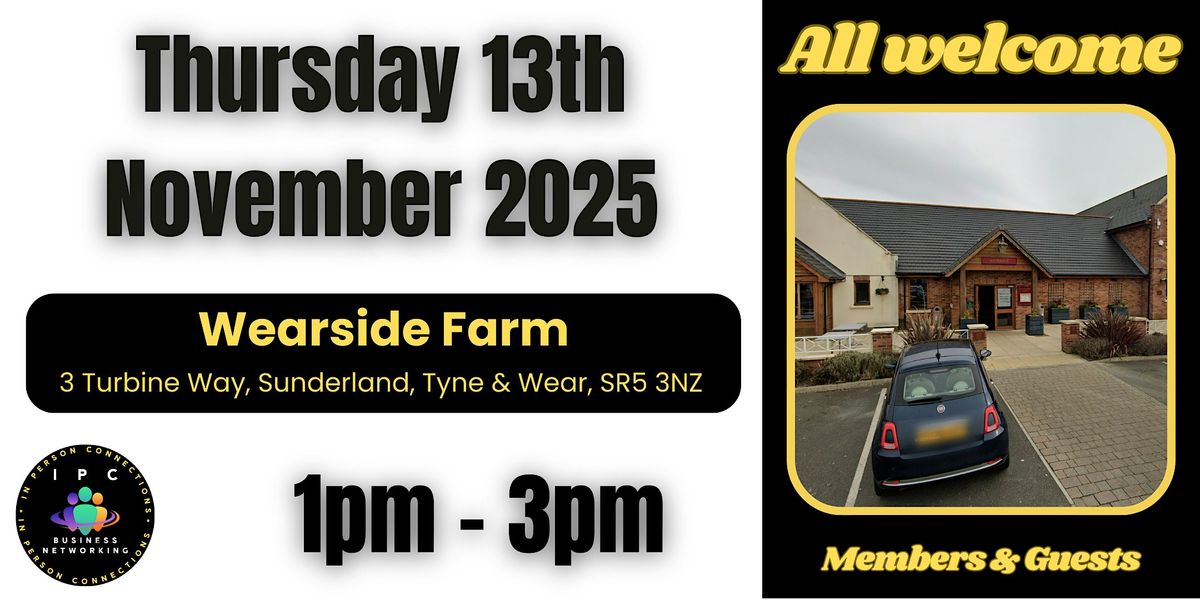 BUSINESS NETWORKING WASHINGTON - Wearside Farm with IPC