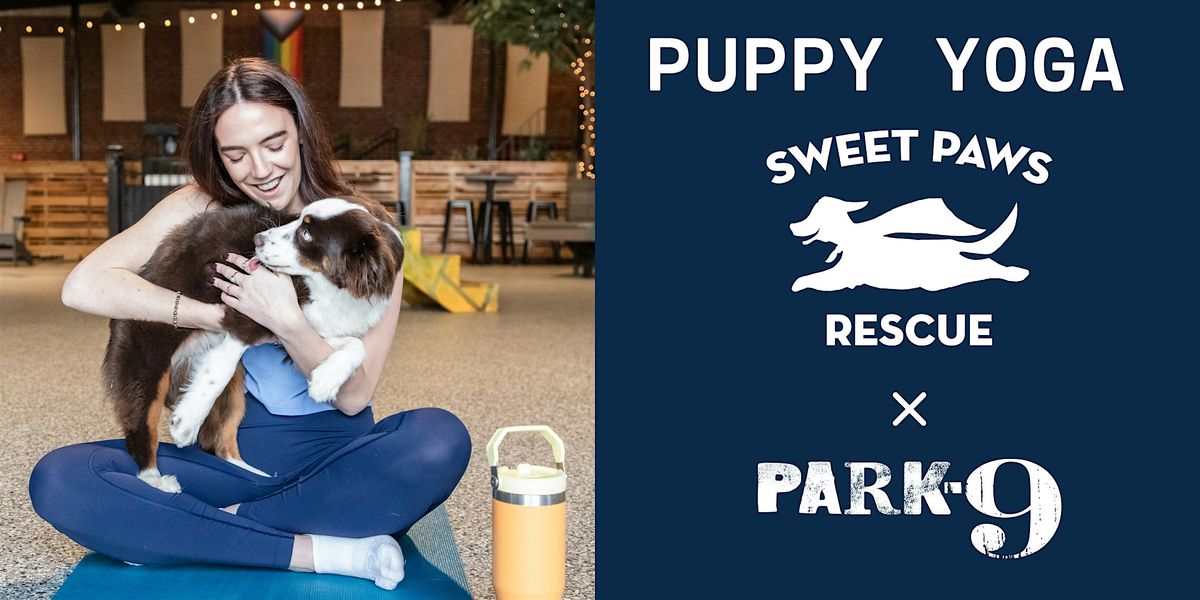 Park-9 Puppy Yoga with Sweet Paws Rescue
