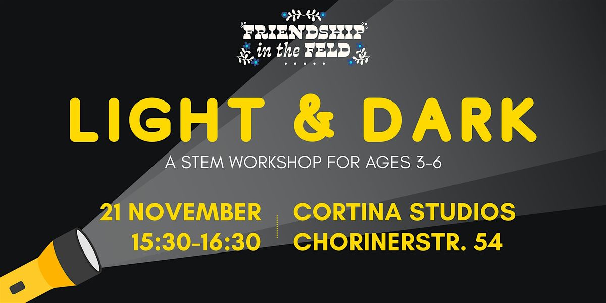 Light and Dark: A STEM Workshop for Ages 3-6
