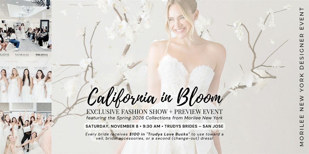 California in Bloom: A Fashion Show Soir\u00e9e at Trudys Brides
