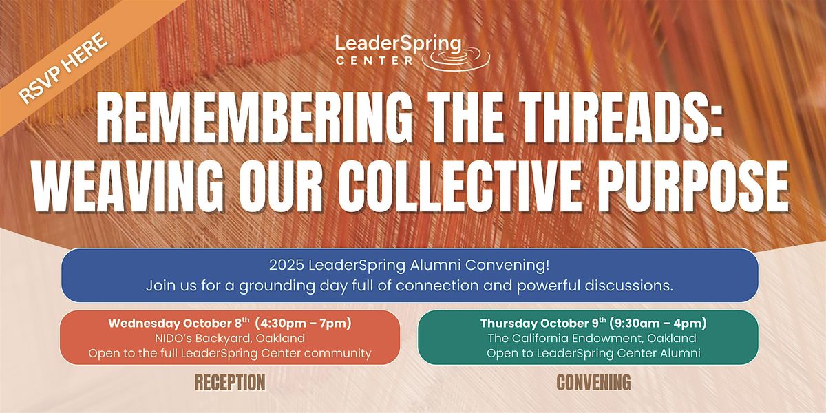 Alumni Convening - Remembering the Threads: Weaving our Collective Purpose