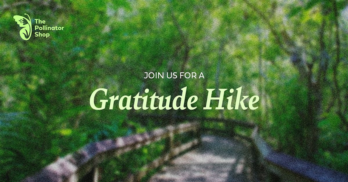 Gratitude Hike