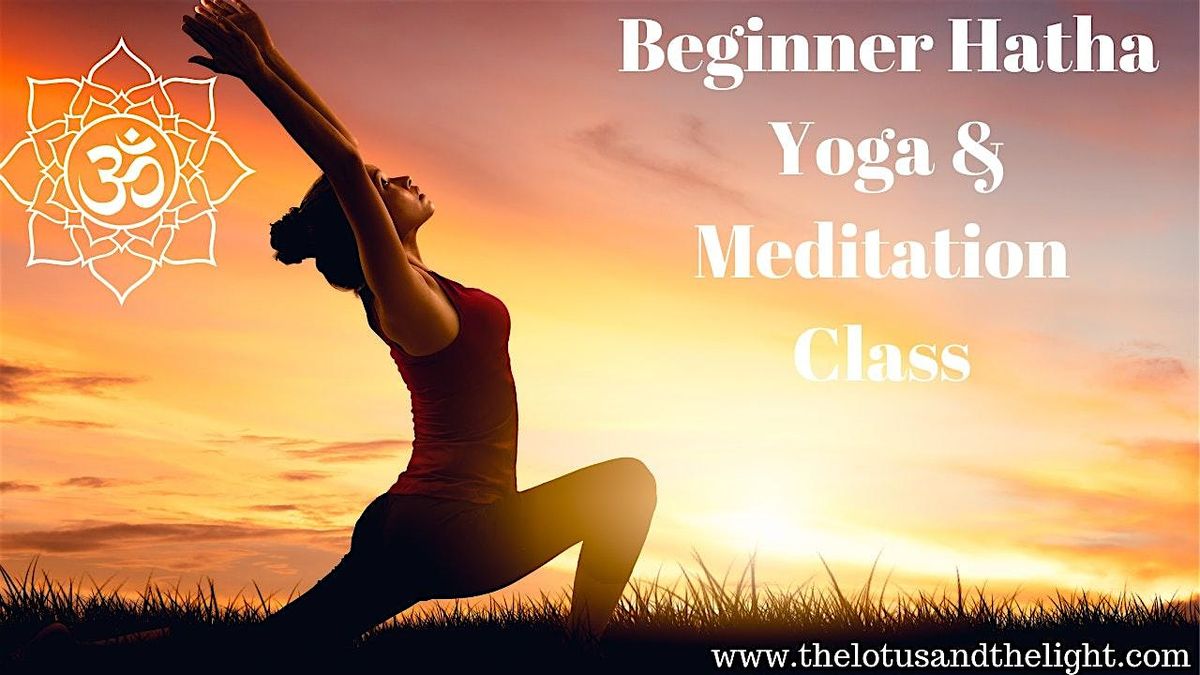 Beginner Hatha Yoga and Meditation Class