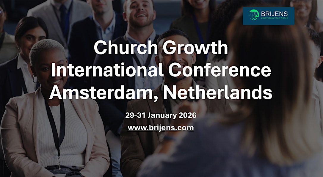Church Growth International Conference Amsterdam Netherlands 2026