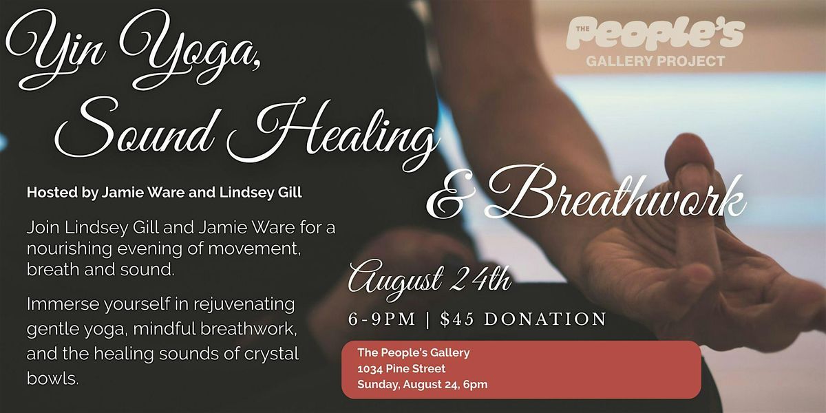 Yin Yoga, Sound Healing, and Breathwork