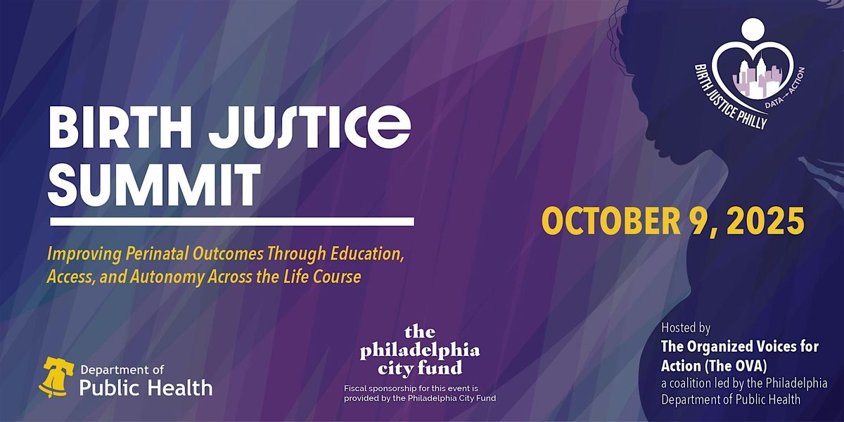 2025 Birth Justice Philly Summit