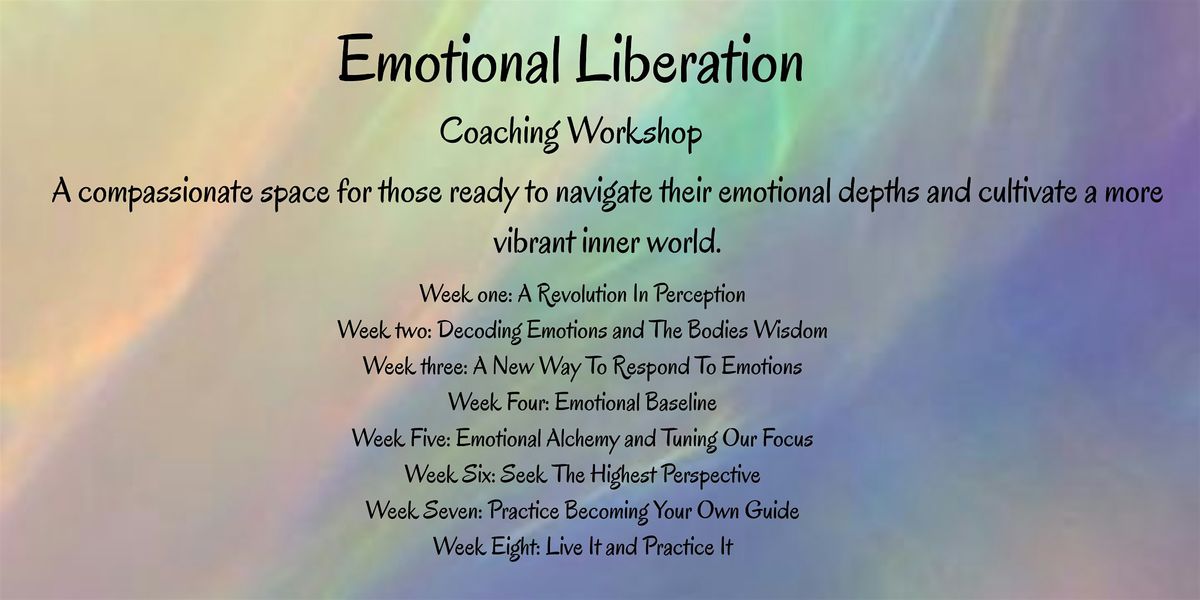 Emotional Liberation Coaching Workshop