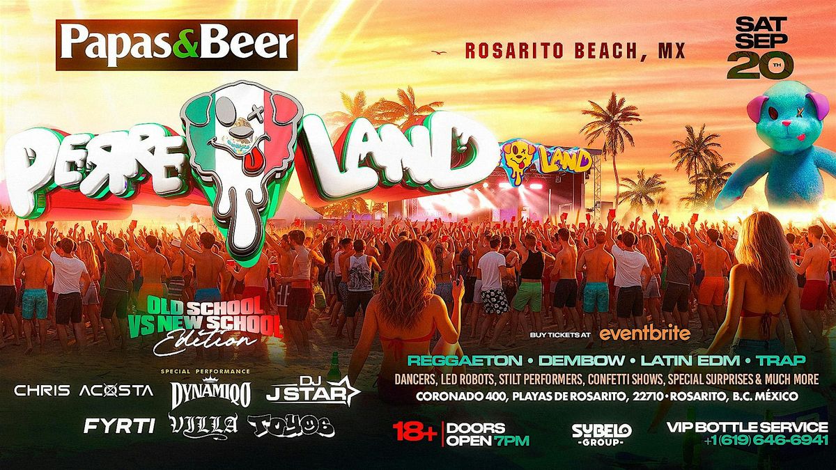 PERREOLAND | ROSARITO BEACH, MX