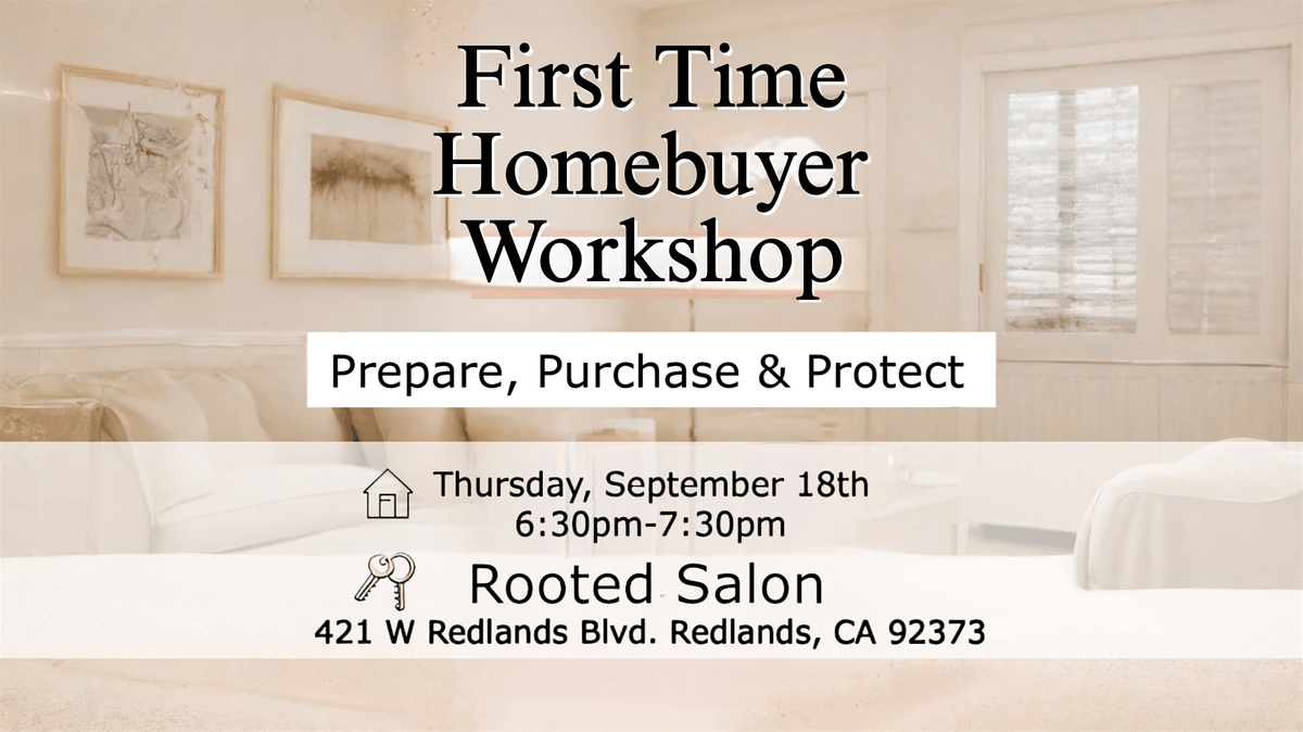 First Time Homebuyers Workshop