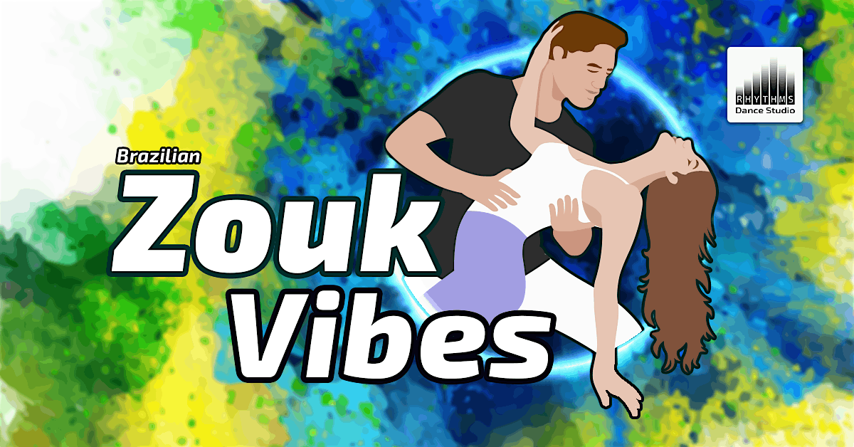 B. Zouk Vibes - Free Dance Lesson & Social!