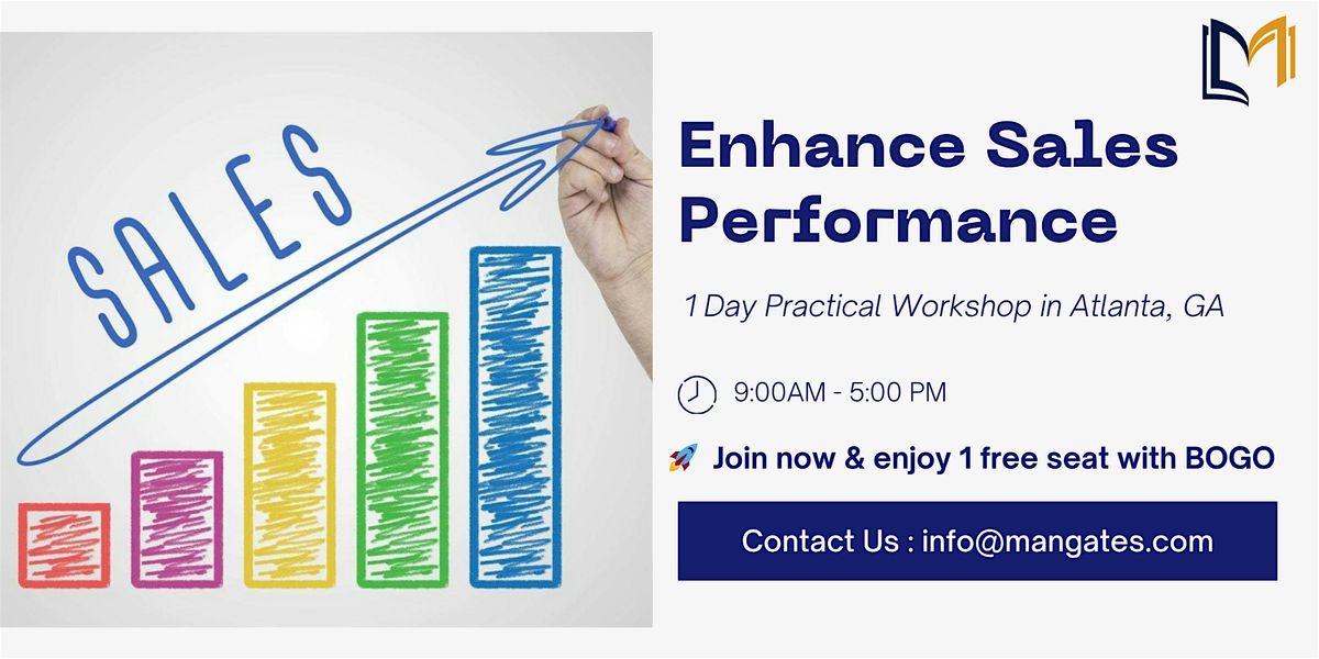 Enhance Sales Performance \u2013 1 Day Practical Session in Atlanta, GA