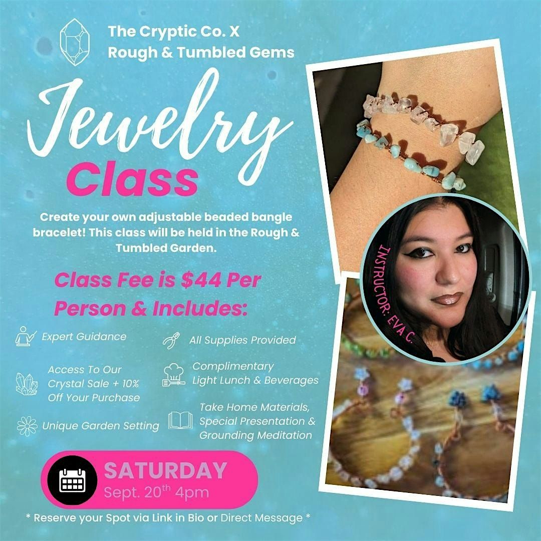 Bracelet Class + Rock & Crystal Sale