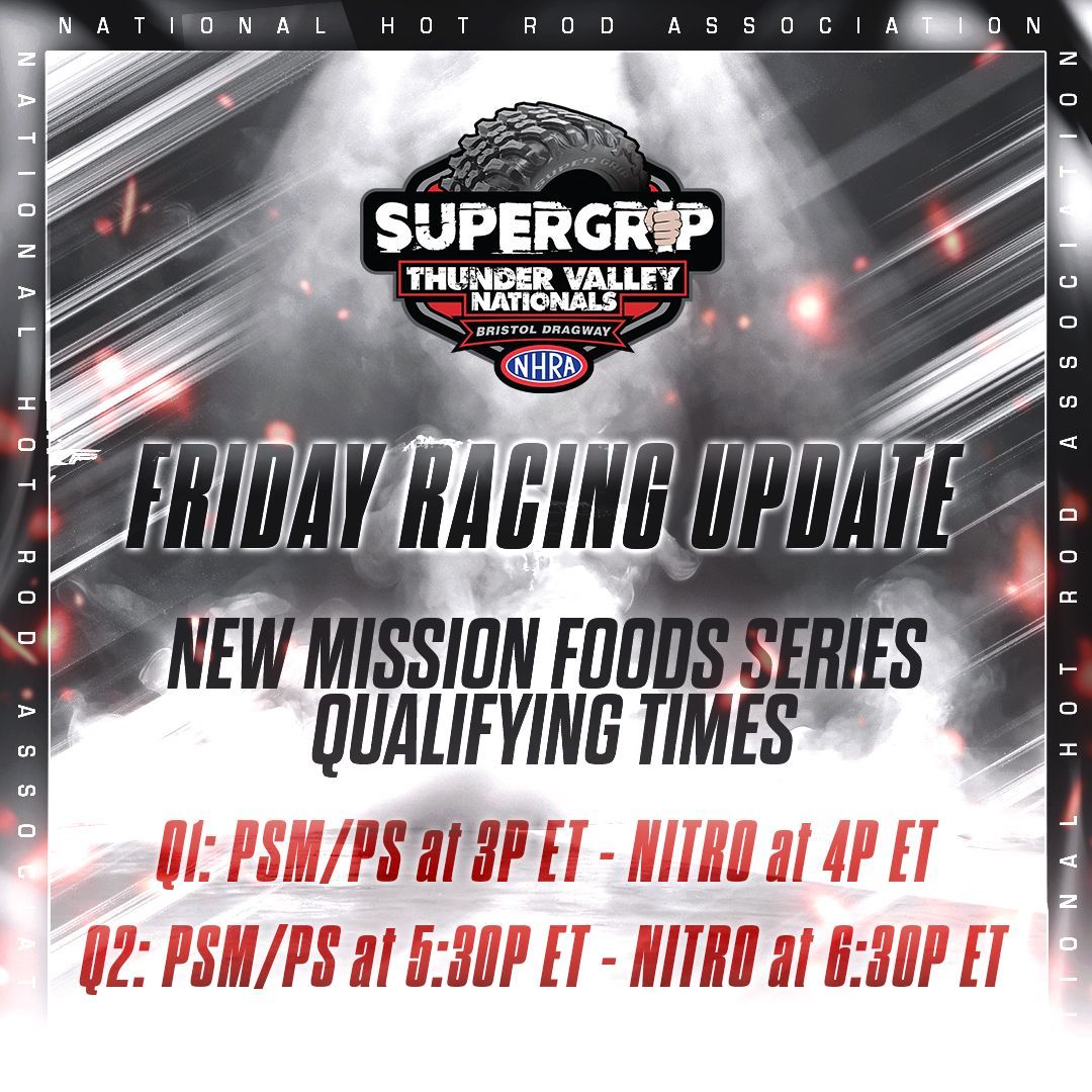 NHRA Thunder Valley Nationals - Friday at Bristol Dragway