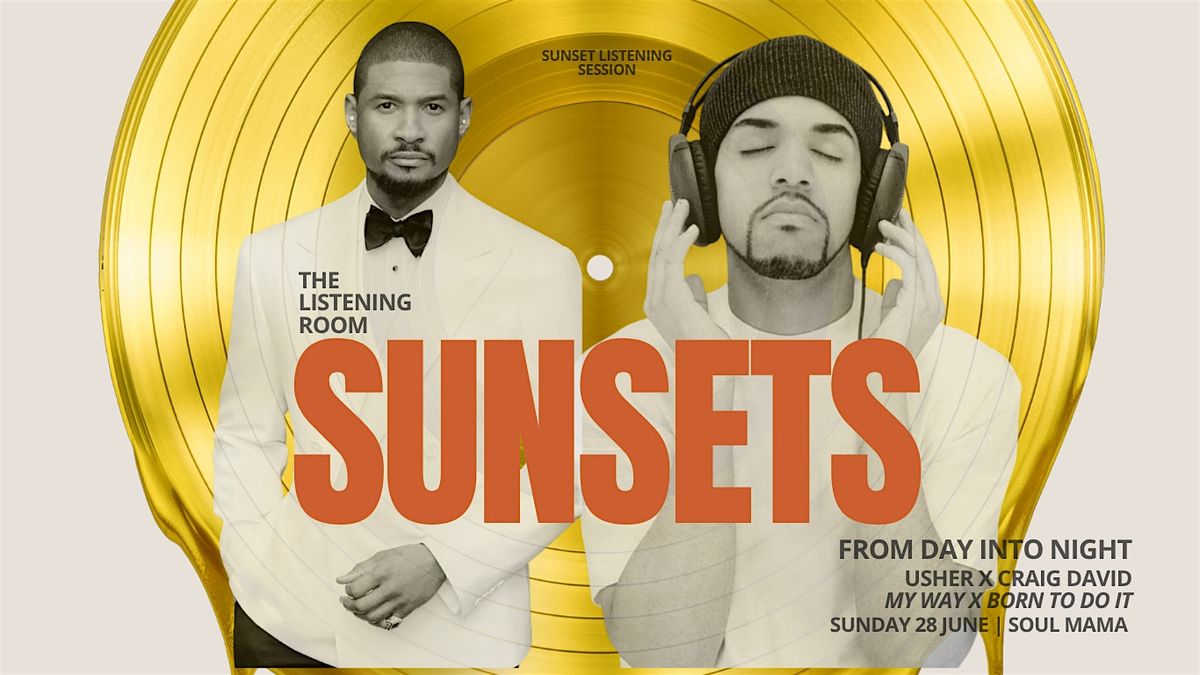 The Listening Room: Sunsets \u2014 Usher x Craig David