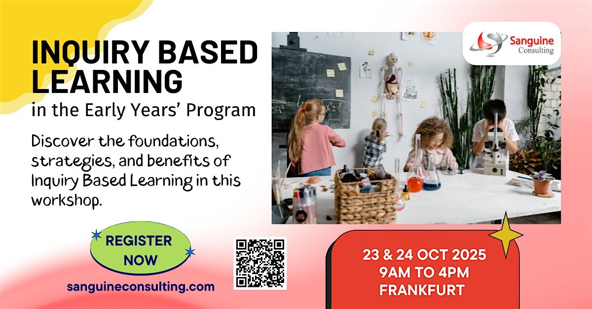 Inquiry Based Learning in the Early Years\u2019 Program
