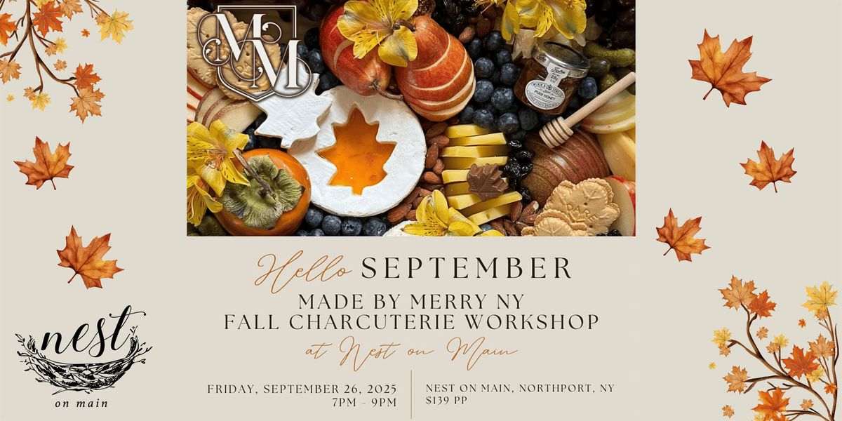 Made By Merry NY Fall Charcuterie Workshop at Nest on Main
