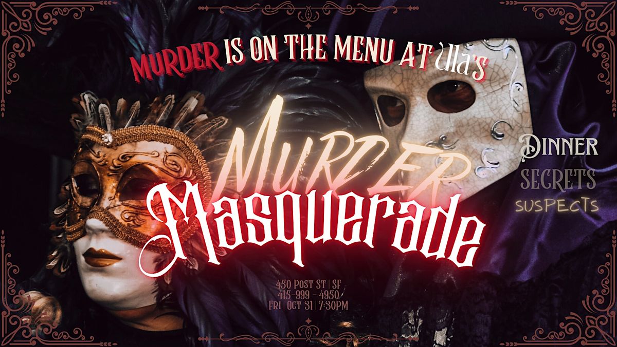 Mrder Masquerade -  Halloween Mrder Mystery Masquerade Ball