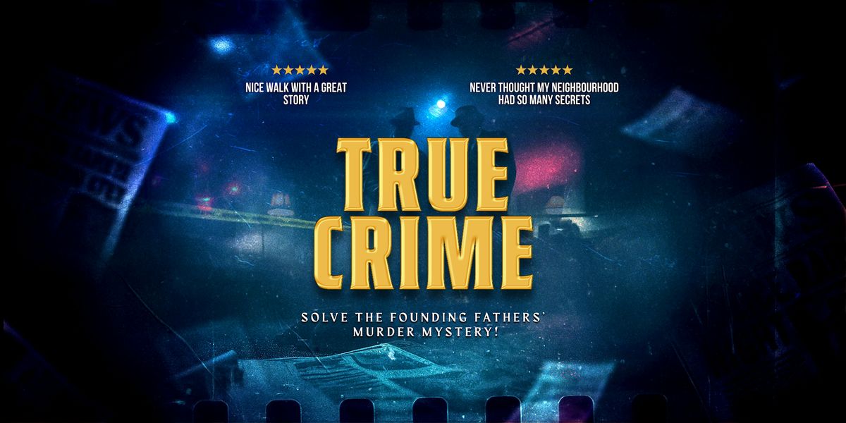 Philadelphia True Crime: Solve Ben Franklin's M**der Mystery!