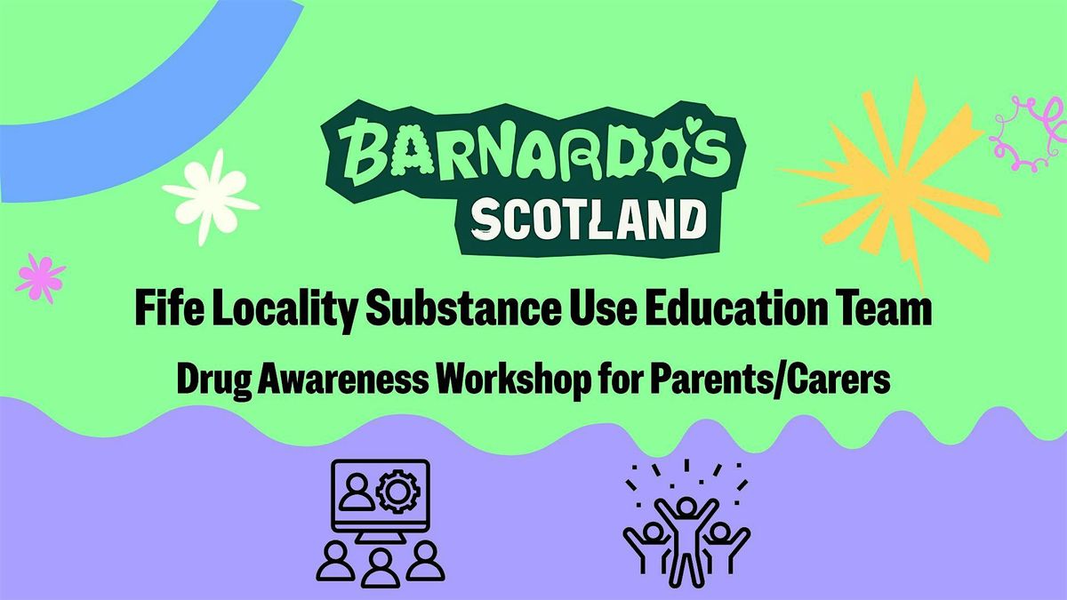 Drug Awareness Workshop for Parents\/Carers (Central Fife)