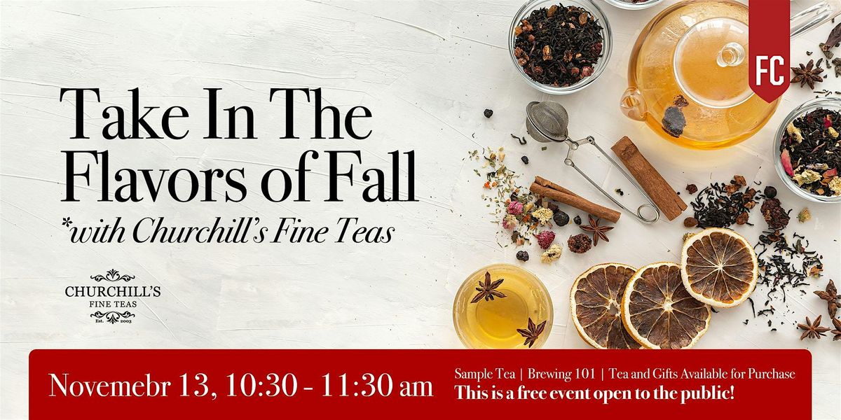 Flavors of Fall Pop-Up,  with Churchill\u2019s Fine Teas