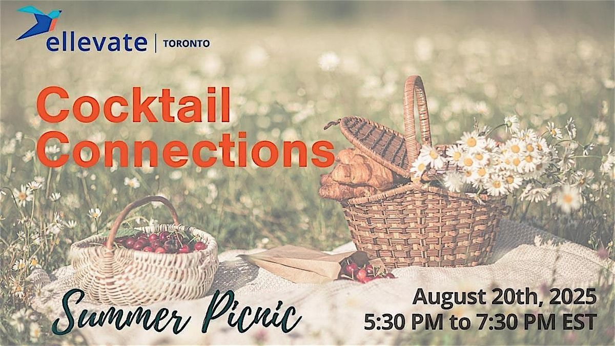 Cocktail Connections \u2013 In-Person | Summer Picnic Edition