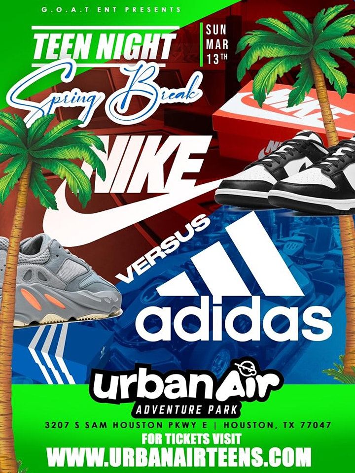 GOATent Presents Nike vs Adidas Spring Break EDT. Urban Air 