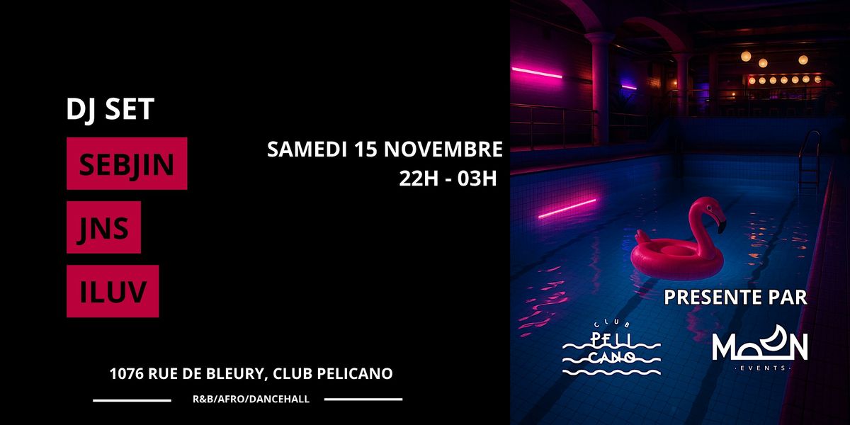 Moon Events : Club Pelicano