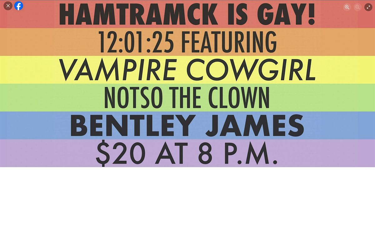 HAMTRAMCK IS GAY! @ GHOST LIGHT